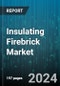 Insulating Firebrick Market by Type, Material, Application - Global Forecast 2025-2030 - Product Thumbnail Image