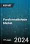 Paraformaldehyde Market by Purity, Application, End Use - Global Forecast 2025-2030 - Product Image