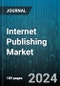 Internet Publishing Market by Type, End-user - Global Forecast 2025-2030 - Product Image