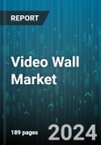 Video Wall Market by Component, End-use - Global Forecast 2025-2030- Product Image