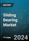 Sliding Bearing Market by Products, Material Type, End-User - Global Forecast 2025-2030- Product Image