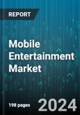 Mobile Entertainment Market by Type, Deployment - Global Forecast 2025-2030- Product Image