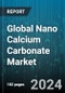 Global Nano Calcium Carbonate Market by Grade (High-Performance Grade, Standard Grade), Application (Adhesives & Sealants, Cement, Cosmetics) - Forecast 2024-2030 - Product Image