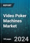 Video Poker Machines Market by Game Variations (Deuces Wild, Double Bonus, Jacks or Better), Control Systems (Card-Based, Random Number Generation Based, Token-Based), Application, End-User - Global Forecast 2025-2030 - Product Thumbnail Image