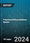 Polychlorotrifluoroethylene Market by Form, Application, End-use - Global Forecast 2025-2030- Product Image