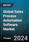 Global Sales Process Automation Software Market by Deployment (Cloud, On-premise), Enterprise Size (Large Enterprise, SMEs), End-use - Forecast 2024-2030 - Product Thumbnail Image