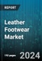 Leather Footwear Market by Product Type, Material, Leather Source, Distribution Channel, End-User - Global Forecast 2025-2030 - Product Thumbnail Image