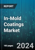 In-Mold Coatings Market by Type, End-Users - Global Forecast 2025-2030- Product Image