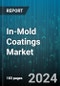 In-Mold Coatings Market by Material Type (Epoxy, Polyester, Polypropylene), Coating (Basecoat, Clearcoat, Primer), Substrate, Form, End-Use Industry, Application Method, Function - Global Forecast 2025-2030 - Product Thumbnail Image