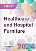 Healthcare and Hospital Furniture Market Analysis & Forecast to 2024-2034- Product Image