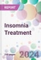 Insomnia Treatment Market Analysis & Forecast to 2024-2034 - Product Thumbnail Image