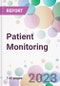 Patient Monitoring Market Analysis & Forecast 2024-2034: Market By Product; By End-User; and By Region - Product Thumbnail Image