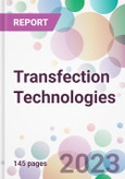 Transfection Technologies Market Analysis & Forecast 2024-2034: Market By Method; By Technology; By Application; By End-user; and By Region- Product Image