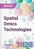 Spatial Omics Technologies Market Analysis & Forecast 2024-2034: Market By Product; By Technology; By Workflow; By End-user; and By Region- Product Image