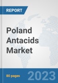 Poland Antacids Market: Prospects, Trends Analysis, Market Size and Forecasts up to 2030- Product Image