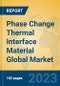 Phase Change Thermal Interface Material Global Market Insights 2023, Analysis and Forecast to 2028, by Manufacturers, Regions, Technology, Application, Product Type - Product Thumbnail Image