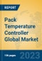 Pack Temperature Controller Global Market Insights 2023, Analysis and Forecast to 2028, by Manufacturers, Regions, Technology, Application, Product Type - Product Thumbnail Image