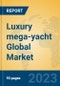 Luxury mega-yacht Global Market Insights 2023, Analysis and Forecast to 2028, by Manufacturers, Regions, Technology, Application, Product Type - Product Thumbnail Image