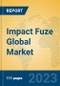 Impact Fuze Global Market Insights 2023, Analysis and Forecast to 2028, by Manufacturers, Regions, Technology, Application, Product Type - Product Image