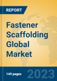 Fastener Scaffolding Global Market Insights 2023, Analysis and Forecast to 2028, by Manufacturers, Regions, Technology, Application, Product Type- Product Image