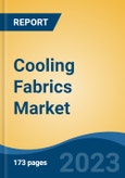 Cooling Fabrics Market - Global Industry Size, Share, Trends, Opportunity, and Forecast, 2018-2028- Product Image