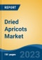 Dried Apricots Market - Global Industry Size, Share, Trends, Opportunity, and Forecast, 2018-2028 - Product Thumbnail Image