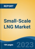 Small-Scale LNG Market - Global Industry Size, Share, Trends, Opportunity, and Forecast, 2018-2028- Product Image