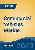 Commercial Vehicles Market - Global Industry Size, Share, Trends, Opportunity, and Forecast, 2018-2028- Product Image