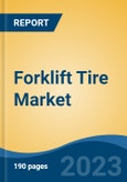 Forklift Tire Market - Global Industry Size, Share, Trends, Opportunity, and Forecast, 2018-2028- Product Image