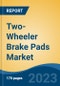 Two-Wheeler Brake Pads Market - Global Industry Size, Share, Trends, Opportunity, and Forecast, 2018-2028 - Product Thumbnail Image