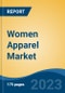 Women Apparel Market - Global Industry Size, Share, Trends, Opportunity, and Forecast, 2018-2028 - Product Thumbnail Image