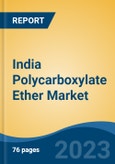 India Polycarboxylate Ether Market Competition Forecast & Opportunities, 2029- Product Image