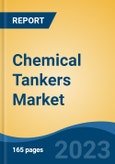 Chemical Tankers Market - Global Industry Size, Share, Trends, Opportunity, and Forecast, 2018-2028- Product Image