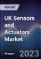 UK Sensors and Actuators Market Outlook to 2028 - Product Thumbnail Image
