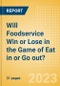 Will Foodservice Win or Lose in the Game of Eat in or Go out? - Product Image