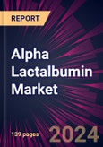 Alpha Lactalbumin Market 2024-2028- Product Image