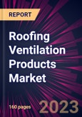 Roofing Ventilation Products Market 2023-2027- Product Image