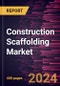 Construction Scaffolding Market Size and Forecast, Global and Regional Share, Trend, and Growth Opportunity Analysis Report Coverage: By Type, Offering [Scaffolding Products and Rental Solutions], Application, and Geography - Product Image