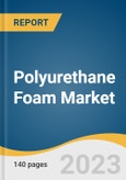 Polyurethane Foam Market Size, Share & Trends Analysis Report by Product (Rigid Foam, Flexible Foam), Application (Bedding & Furniture, Transportation, Packaging, Construction, Electronics, Footwear), Region, and Segment Forecasts, 2024-2030- Product Image