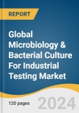 Global Microbiology & Bacterial Culture For Industrial Testing Market Size, Share & Trends Analysis Report by Consumables (Media, Reagents, Sera), Application (Food & Water Testing, Bioenergy & Agricultural Research), Region, and Segment Forecasts, 2024-2030- Product Image