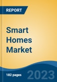 Smart Homes Market - Industry Size, Share, Trends, Opportunity, and Forecast, 2018-2028- Product Image