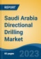 Saudi Arabia Directional Drilling Market, Competition, Forecast & Opportunities, 2028 - Product Image