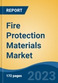 Fire Protection Materials Market - Industry Size, Share, Trends, Opportunity, and Forecast, 2018-2028- Product Image