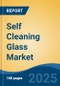 Self Cleaning Glass Market - Global Industry Size, Share, Trends, Opportunity, and Forecast, 2020-2030F - Product Thumbnail Image