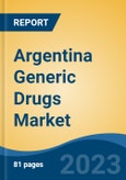 Argentina Generic Drugs Market, Competition, Forecast & Opportunities, 2028- Product Image