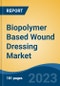 Biopolymer Based Wound Dressing Market - Global Industry Size, Share, Trends, Opportunity, and Forecast, 2018-2028F - Product Thumbnail Image