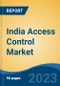 India Access Control Market, Competition, Forecast & Opportunities, 2029 - Product Image
