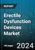 Erectile Dysfunction Devices Market by Type, Age Group, End User - Global Forecast 2025-2030- Product Image