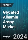 Glycated Albumin Assay Market by Product, Application, End User - Global Forecast 2025-2030- Product Image