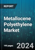 Metallocene Polyethylene Market by Type, Catalyst Type, Form, Grade, Application, End-Use Industry - Global Forecast 2025-2030- Product Image